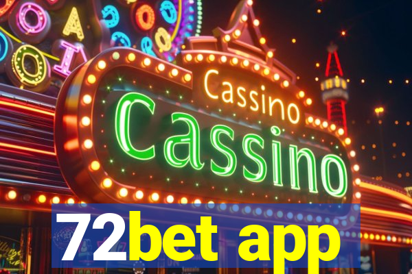 72bet app